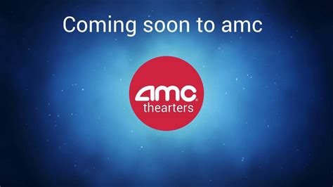 Amc cinema coming soon - AMC Theatres
